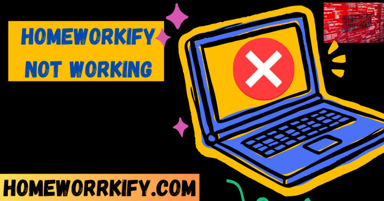 Why Homeworkify Not Working in 2025? 5 Fixes You Must Try!