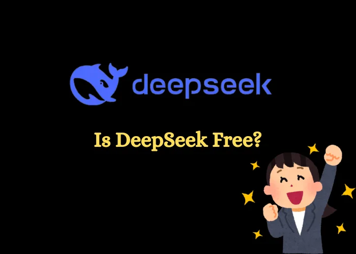 Is DeepSeek Free?