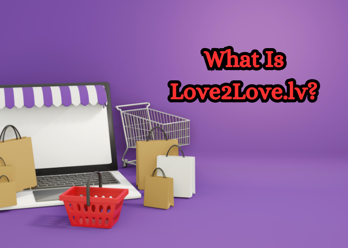 What Is Love2Love.lv?